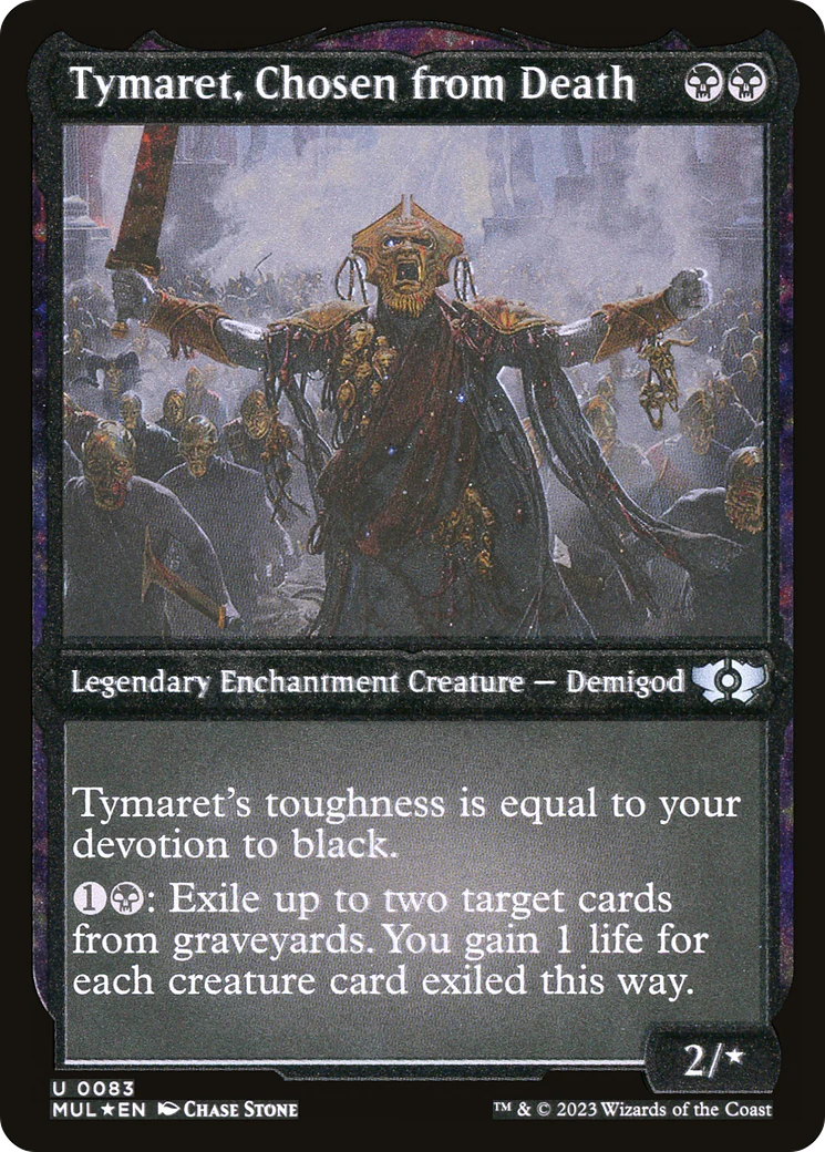 Tymaret, Chosen from Death (Foil Etched) (MUL-083) - Multiverse Legends: (enchantment) Foil